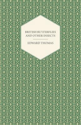 British Butterflies and Other Insects 1447472314 Book Cover