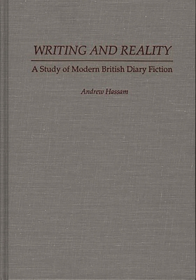 Writing and Reality: A Study of Modern British ... 0313285403 Book Cover