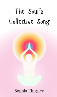The Soul's Collective Song 3690810027 Book Cover