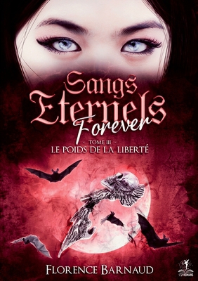 Sangs Eternels Forever - Tome 3: Le poids de la... [French] 2322519634 Book Cover
