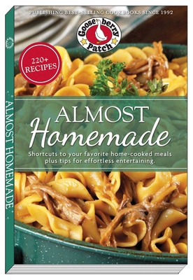 Almost Homemade: Shortcuts to Your Favorite Hom... 1620933861 Book Cover