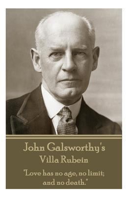 John Galsworthy's Villa Rubein: "Love has no ag... 1783946105 Book Cover