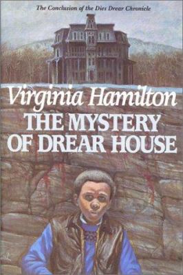 The Mystery of Drear House: The Conclusion of t... 0688040268 Book Cover
