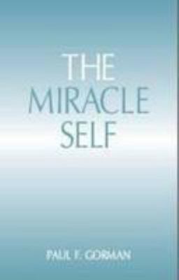 The Miracle Self 0956125808 Book Cover