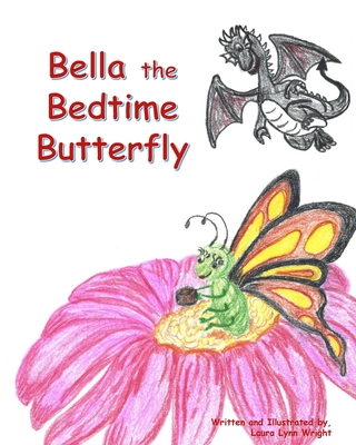 Bella the Bedtime Butterfly [Large Print] 1087977045 Book Cover