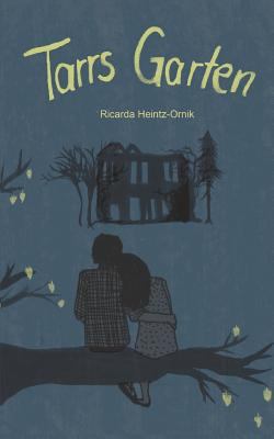 Tarrs Garten [German] 1500663271 Book Cover