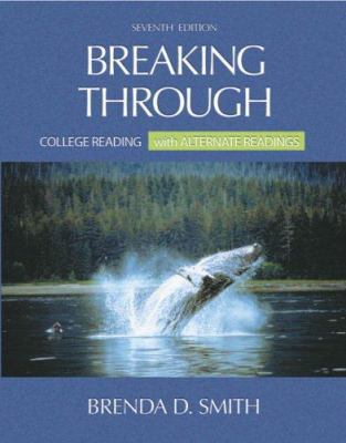 Breaking Through: College Reading, with Alterna... 0321419243 Book Cover