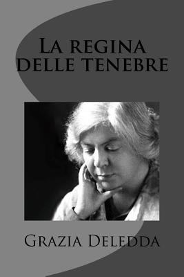 La regina delle tenebre [Italian] 1477669957 Book Cover