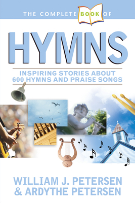 The Complete Book of Hymns: Inspiring Stories a... 1414309333 Book Cover