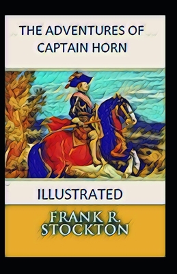 The Adventures of Captain Horn illustrated B093B4M41P Book Cover