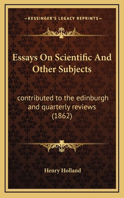 Essays on Scientific and Other Subjects: Contri... 1164446401 Book Cover