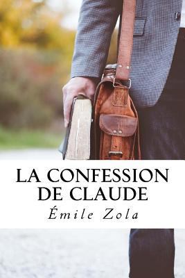 La confession de Claude [French] 1985303280 Book Cover