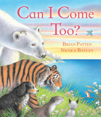 Can I Come Too? 1849397597 Book Cover