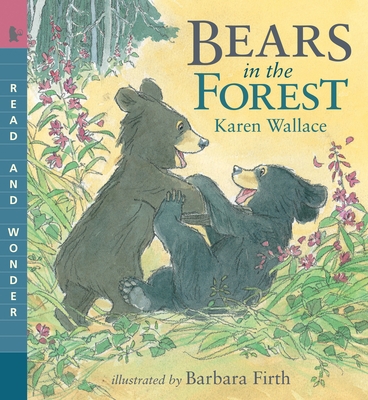 Bears in the Forest: Read and Wonder 0763645222 Book Cover