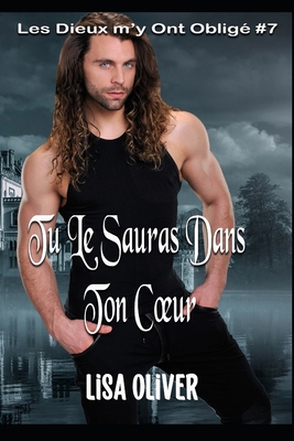 Tu Le Sauras Dans Ton Coeur [French] B0BW27P89R Book Cover