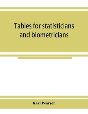 Tables for statisticians and biometricians 935392524X Book Cover