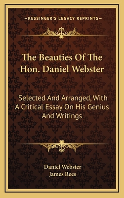 The Beauties of the Hon. Daniel Webster: Select... 1163690465 Book Cover