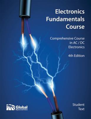 Electronics Fundamentals Student Text : Gsc-2301a