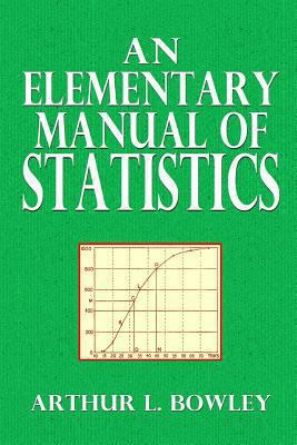 An Elementary Manual of Statistics 149423260X Book Cover