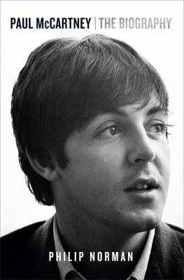 Paul McCartney: The Biography 0297870769 Book Cover