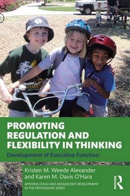 Promoting Regulation and Flexibility in Thinkin... 1003131050 Book Cover