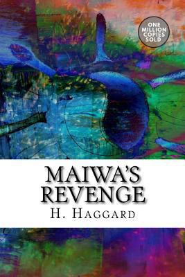 Maiwa's Revenge 1718943695 Book Cover