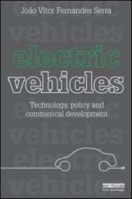 Electric Vehicles: Technology, Policy and Comme... 1849714150 Book Cover