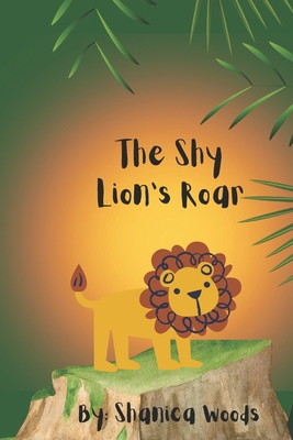 The Shy Lion's Roar B0D4LWYF5M Book Cover