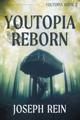 Youtopia Reborn: A Techno-Thriller 1622536436 Book Cover