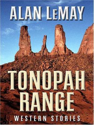 Tonopah Range: Western Stories (Five Star Weste... 1594143471 Book Cover