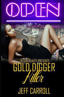 Gold Digger Killer 1523700890 Book Cover