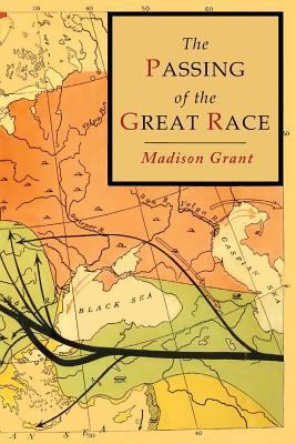 The Passing of the Great Race: Color Illustrate... 168422148X Book Cover