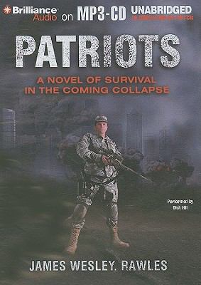 Patriots: A Novel of Survival in the Coming Col... 1441830537 Book Cover