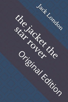 The jacket the star rover: Original Edition B093B6J9F8 Book Cover