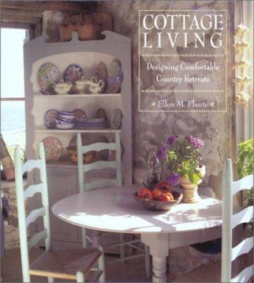 Cottage Living: Creating Comfortable Country Re... 1567999794 Book Cover