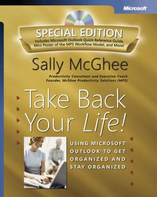 Take Back Your Life! Special Edition: Using Mic... 0735622159 Book Cover