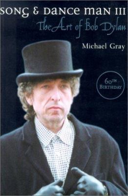 Song and Dance Man: The Art of Bob Dylan 0826451500 Book Cover