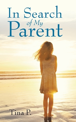 In Search of My Parent 1664212647 Book Cover