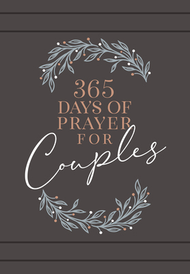 365 Days of Prayer for Couples: Daily Prayer De... 1424560098 Book Cover