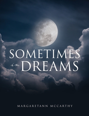 Sometimes in Dreams 1662871988 Book Cover