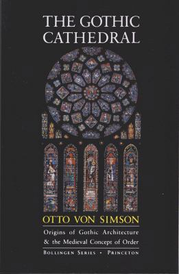The Gothic Cathedral: Origins of Gothic Archite... 0691017891 Book Cover