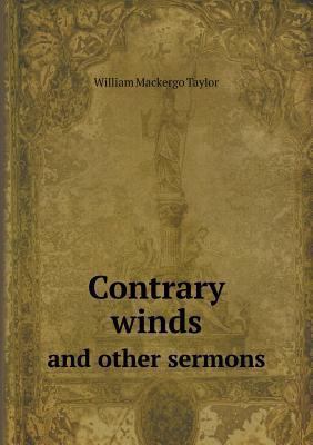 Contrary winds and other sermons 551870741X Book Cover