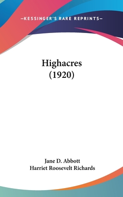 Highacres (1920) 143696198X Book Cover