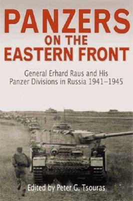 Panzers on the Eastern Front: General Erhard Ra... 1853676829 Book Cover