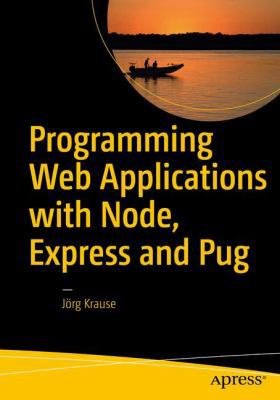 Programming Web Applications with Node, Express... 1484225104 Book Cover