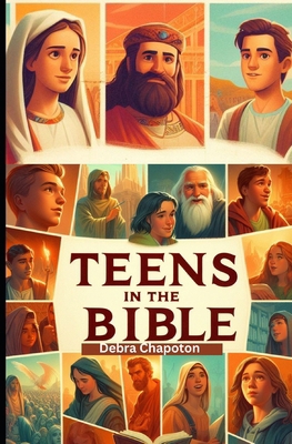 Teens in the Bible: Sunday School Plans and/or ... B0BJYJQQS8 Book Cover