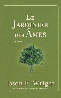 Le Jardinier Des Âmes [French] 2352888026 Book Cover