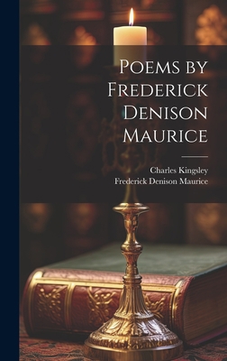 Poems by Frederick Denison Maurice 1020912979 Book Cover