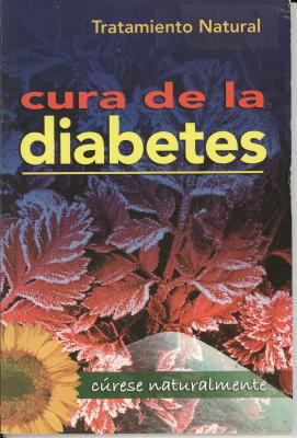 Tratamientos Naturales Para la Cura de Diabetes [Spanish] 9706273298 Book Cover