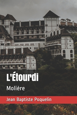 L'?tourdi: Moli?re [French] B08J1XHGV3 Book Cover